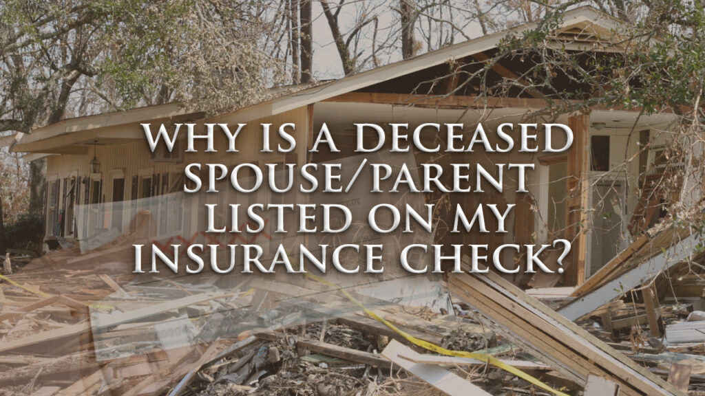 deceased spouse or parent listed on insurance claim check payment
